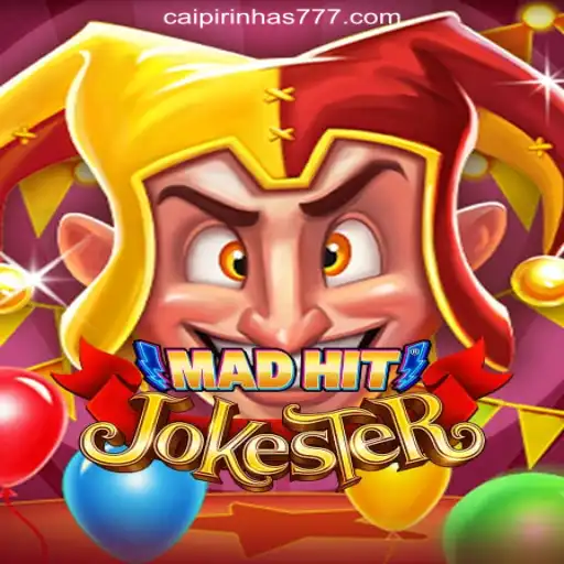 Exploring MadHitJokester: A Dive into CAIPIPRINHA 777 Oficial Slots Brasil #1