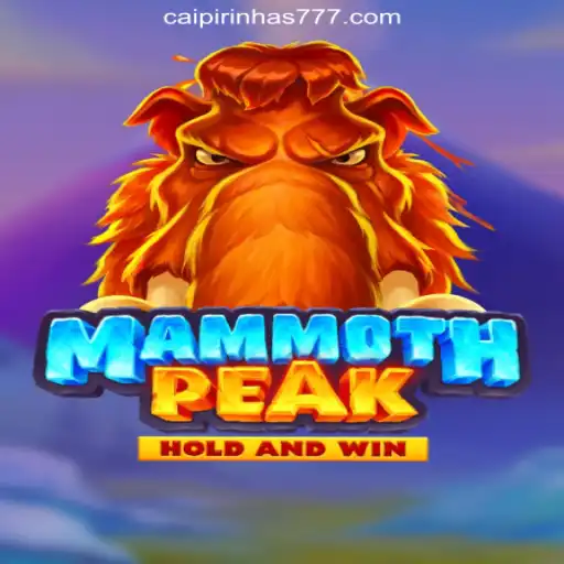 Discover the Exciting World of MammothPeak and CAIPIPRINHA 777 Oficial Slots Brasil #1