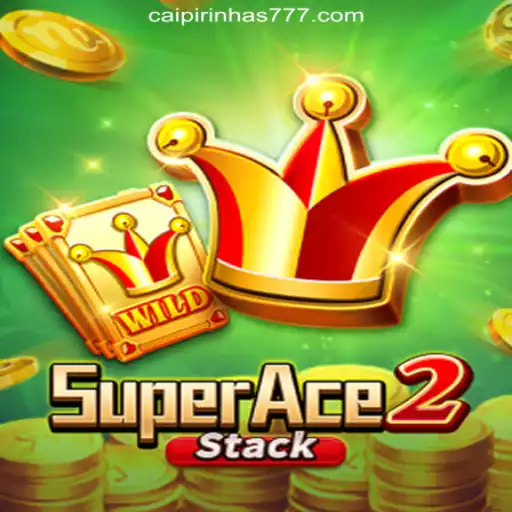 Exploring SuperAce2 and the Excitement of CAIPIPRINHA 777 Oficial Slots Brasil #1