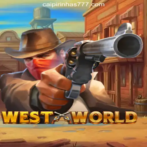 WestWorld: Dive into the Adventure of CAIPIPRINHA 777 Oficial Slots Brasil #1